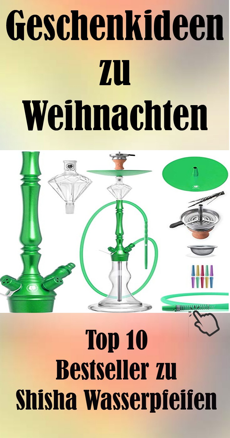 Wasserpfeife shisha als geschenkidee #weihnachten #shisha #wasserpfeife #geschenk TOP 10 Shisha Bestsellerliste Geschenk zu Weihnachten.